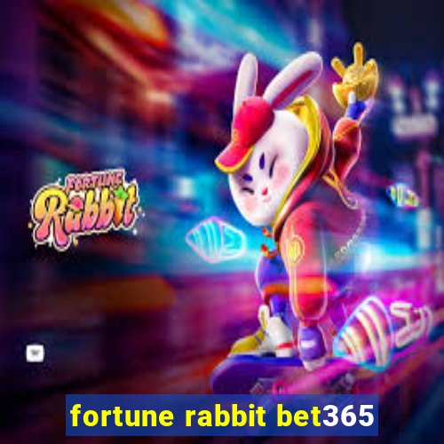 fortune rabbit bet365